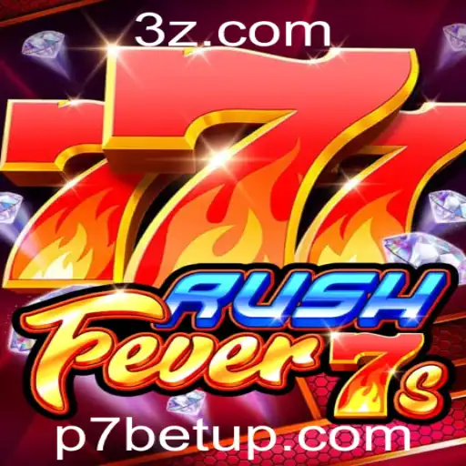 Descubra o Mundo Empolgante de RushFever7s com P7bet